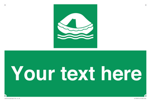 Custom sign safe condition Liferaft